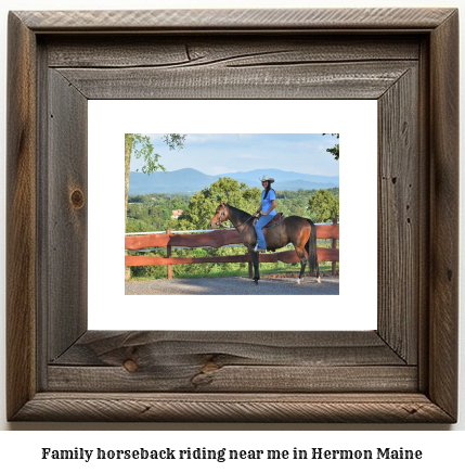 family horseback riding near me in Hermon, Maine